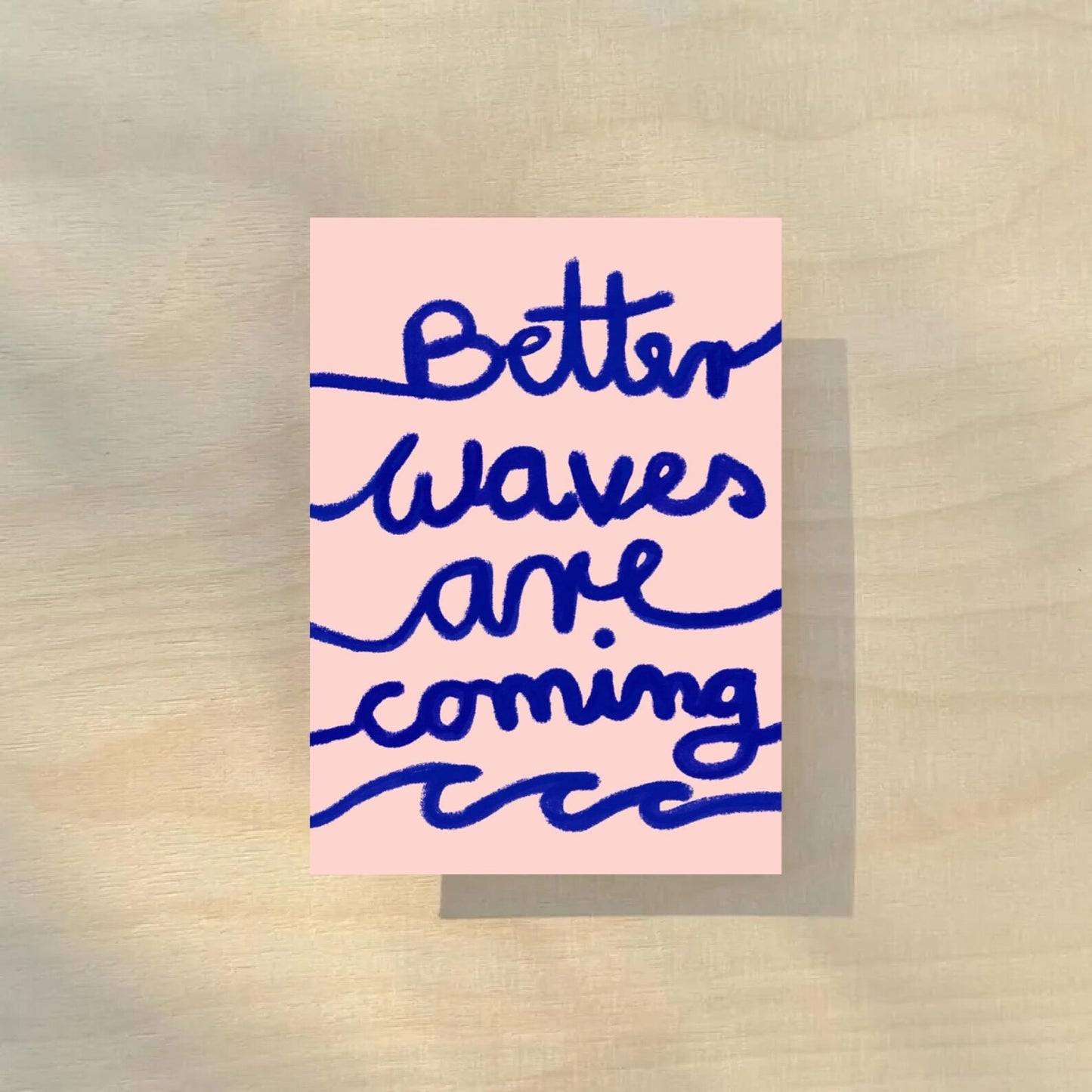 Postkarte | better waves are coming