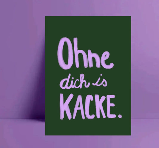 Postkarte | ohne dich is kake